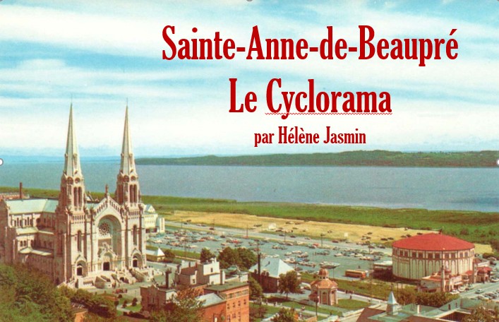 Le Cyclorama de Sainte-Anne-de-Beaupré 2025 10 16HélèneJasmin CycloramaSte Anne de Beaupré image titre